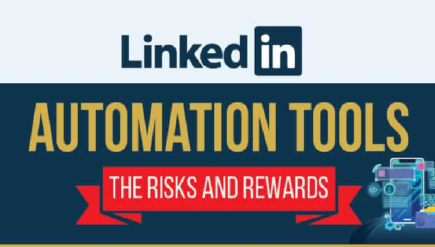 You Need To Know About the Various LinkedIn Automation Tools